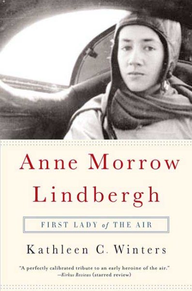Anne Morrow Lindbergh: First Lady of the Air cover