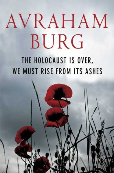 The Holocaust is Over; We Must Rise From Its Ashes cover