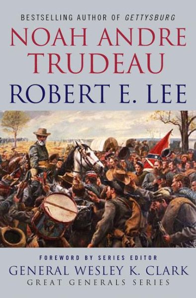 Robert E. Lee: Lessons in Leadership (Great Generals) cover