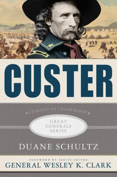 Custer: Lessons in Leadership (Great Generals) cover