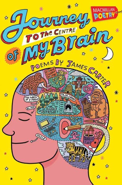 Journey to the Centre of My Brain (MacMillan Poetry) cover