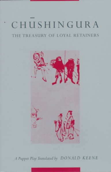 Chushingura (The Treasury of Loyal Retainers): A Puppet Play cover