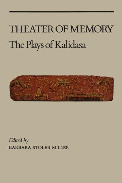 Theater of Memory: The Plays of Kalidasa cover
