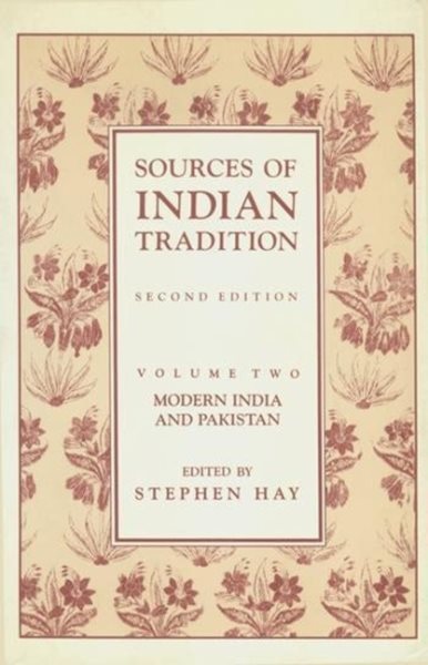 Sources of Indian Tradition: Modern India and Pakistan (Vol. 2) cover