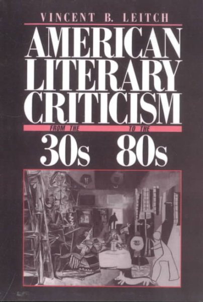 American Literary Criticism From the Thirties to the Eighties cover
