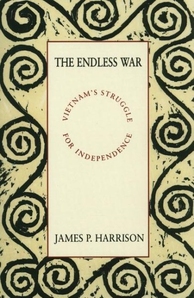 The Endless War: Vietnam's Struggle for Independence cover