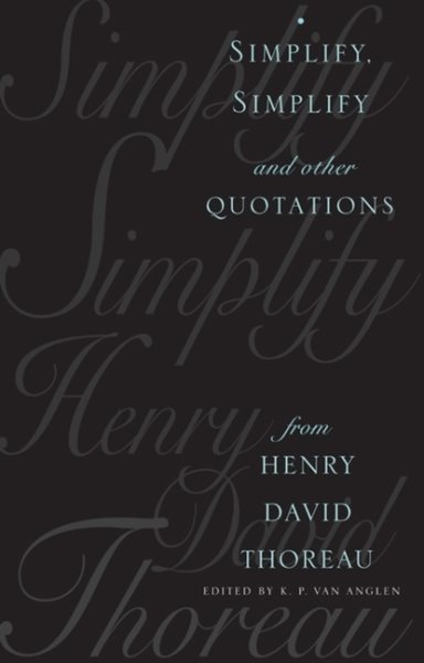 Simplify, Simplify: And Other Quotations from Henry David Thoreau cover