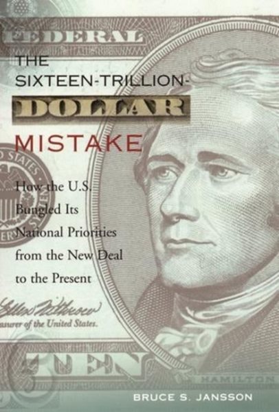 The Sixteen-Trillion-Dollar Mistake cover