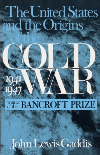 The United States and the Origins of the Cold War, 1941–1947 (Columbia Studies in Contemporary American History) cover