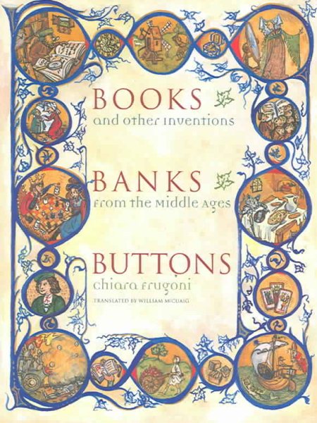 Books, Banks, Buttons: And Other Inventions from the Middle Ages cover