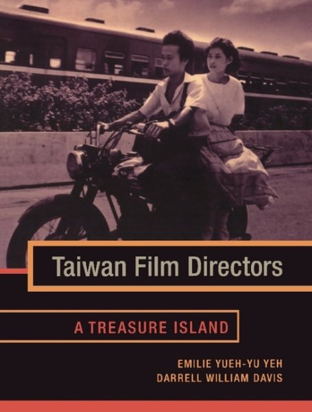 Taiwan Film Directors: A Treasure Island (Film and Culture Series) cover