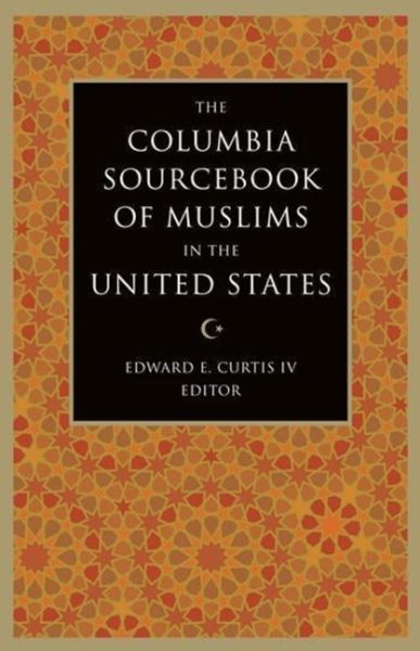 The Columbia Sourcebook of Muslims in the United States cover