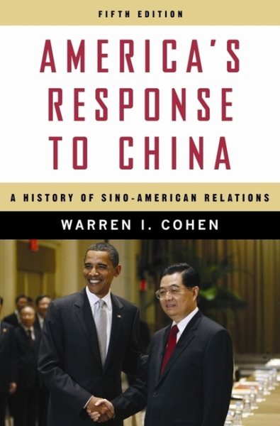 America’s Response to China: A History of Sino-American Relations cover