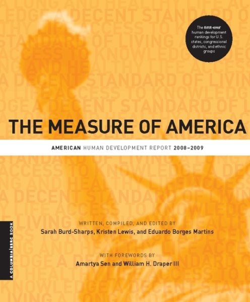 The Measure of America: American Human Development Report, 2008-2009 (A Columbia / SSRC Book)