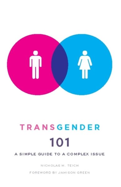 Transgender 101: A Simple Guide to a Complex Issue cover