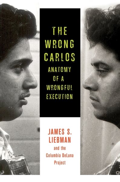 The Wrong Carlos: Anatomy of a Wrongful Execution cover
