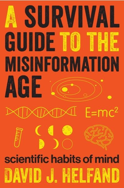 A Survival Guide to the Misinformation Age: Scientific Habits of Mind cover