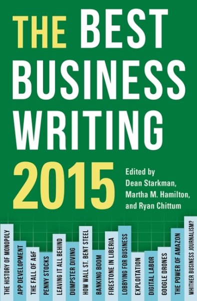 The Best Business Writing 2015 (Columbia Journalism Review Books) cover