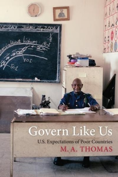 Govern Like Us: U.S. Expectations of Poor Countries cover