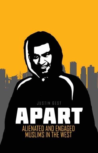 Apart: Alienated and Engaged Muslims in the West (Columbia/Hurst) cover