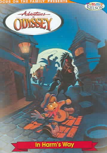 Adventures In Odyssey: In Harm's Way cover