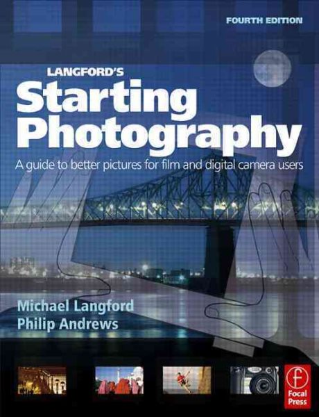 Adobe Bundle: Langford's Starting Photography: A guide to better pictures for film and digital camera users