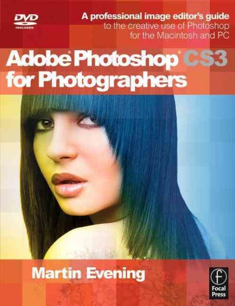 Adobe Photoshop CS3 for Photographers: A Professional Image Editor's Guide to the Creative use of Photoshop for the Macintosh and PC cover