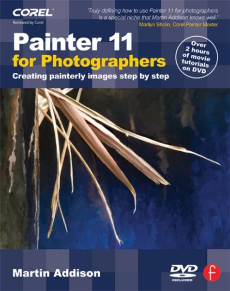 Painter 11 for Photographers: Creating painterly images step by step cover