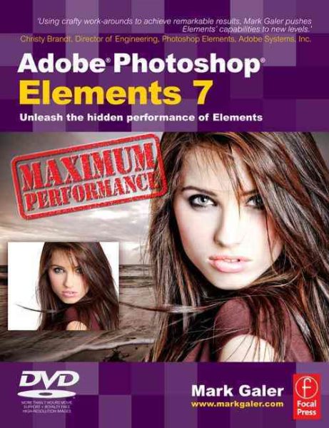 Adobe Photoshop Elements 7 Maximum Performance: Unleash the hidden performance of Elements cover