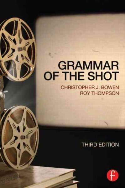 Grammar of the Shot, Third Edition (Volume 2) cover