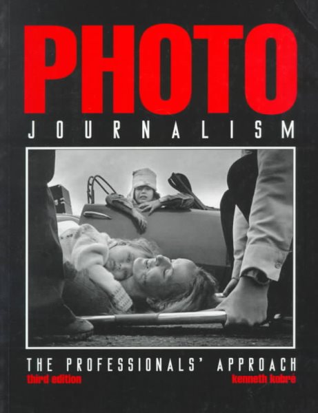Photojournalism, Third Edition: A Professional Approach cover