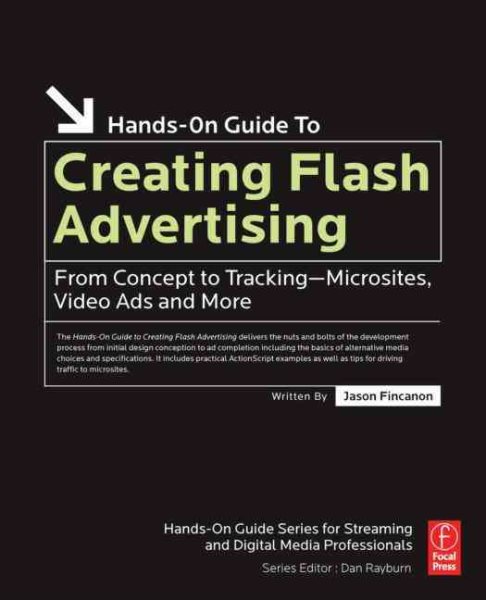 Creating Flash Advertising: From Concept to Tracking - Microsites, Video Ads and More (Hands-On Guide Series) cover