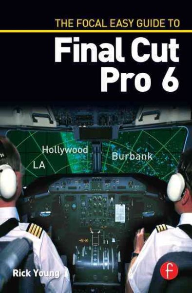 The Focal Easy Guide to Final Cut Pro 6 cover