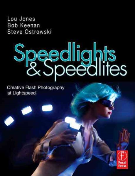 Speedlights & Speedlites: Creative Flash Photography at the Speed of Light cover