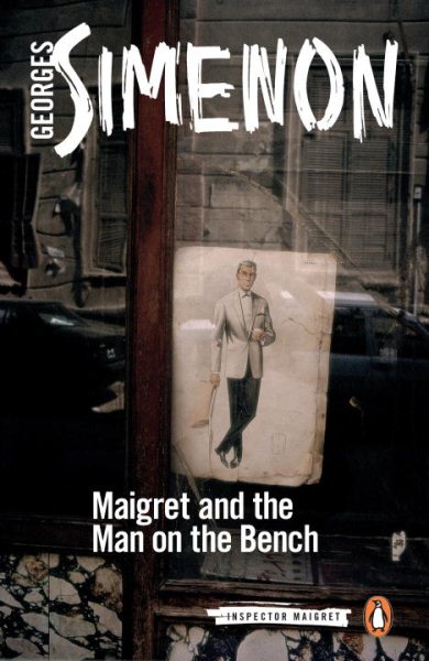 Maigret and the Man on the Bench (Inspector Maigret) cover