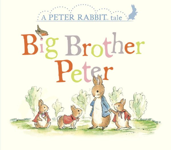 Big Brother Peter: A Peter Rabbit Tale cover