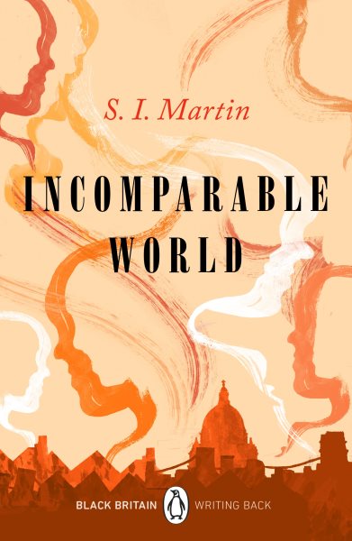 Incomparable World (Black Britain Writing Back) cover