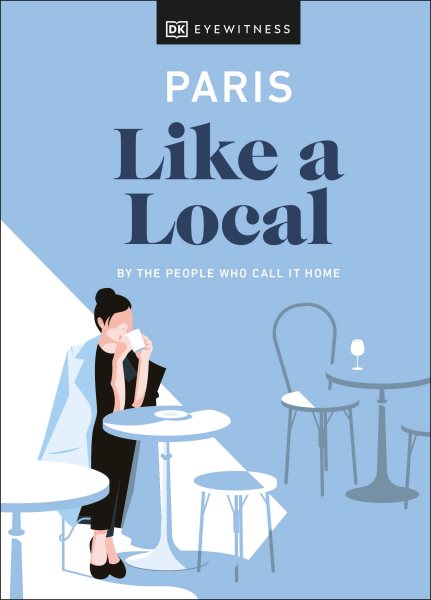 Paris Like a Local (Local Travel Guide) cover