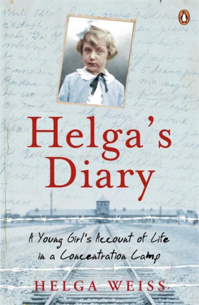 Helga's Dairy: A Young Girl's Account Of Life In Concentration Camp cover