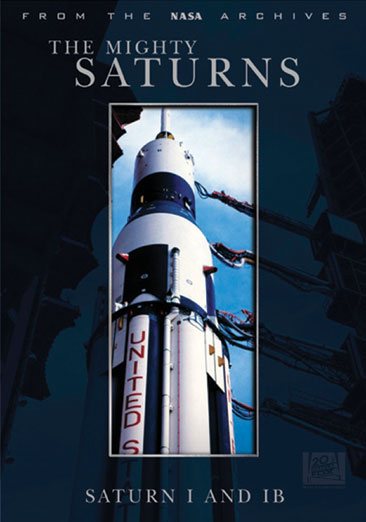 The Mighty Saturns: Saturn I and IB cover