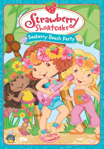 Strawberry Shortcake - Seaberry Beach Party cover