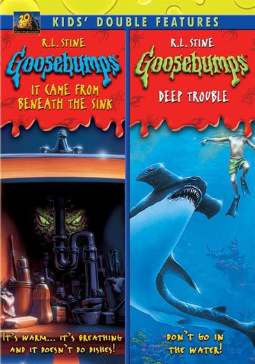 Goosebumps: It Came Deep from Beneath the Sink/Deep Trouble