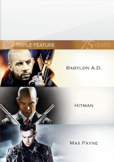 Triple Feature: Babylon A.D. / Hitman / Max Payne cover