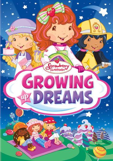 Strawberry Shortcake: Growing Up Dreams cover