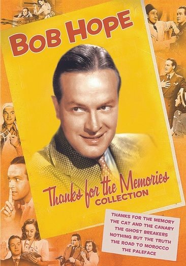 Bob Hope: Thanks for the Memories Collection (Thanks for the Memory / The Cat and the Canary / The Ghost Breakers / Nothing but the Truth / The Road to Morocco / The Paleface) cover