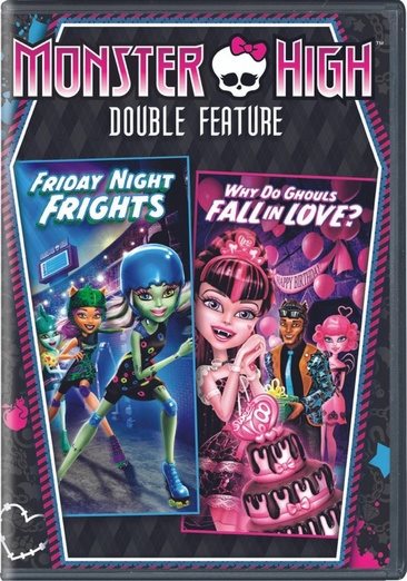 Monster High Double Feature - Friday Night Frights / Why Do Ghouls Fall in Love? cover