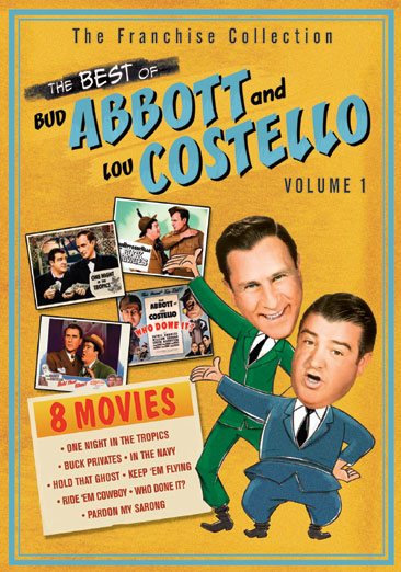 The Best of Abbott & Costello, Vol. 1 (Buck Privates / Hold That Ghost / In the Navy / Keep 'Em Flying / One Night in the Tropics / Pardon My Sarong / Ride 'Em Cowboy / Who Done It?) cover