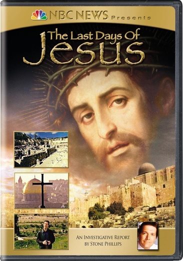 NBC News Presents - The Last Days of Jesus