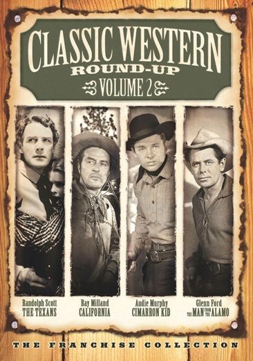 Classic Western Round-Up, Vol. 2 (The Texans / California / The Cimarron Kid / The Man from the Alamo) cover