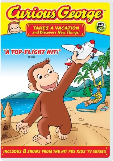 Curious George - Takes a Vacation & Discovers New Things cover